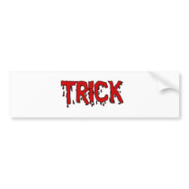 Trick Bumper Sticker bumper stickers