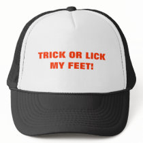 TRICK OR LICK MY FEET! hats