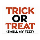 Trick or Treat Smell my Feet Post Cards