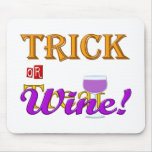 Trick OR Treat Wine Halloween Design Mousepad