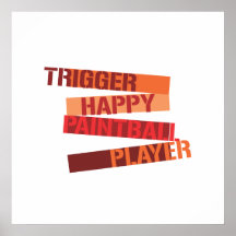 Trigger Happy Paintball Player  Poster