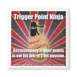 Trigger Point Ninja (TM) Assassinating magnets