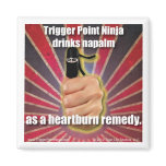Trigger Point Ninja (TM) Drinks Napalm magnets