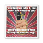 Trigger Point Ninja (TM) Makes the World magnets