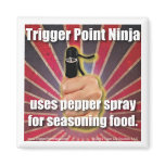 Trigger Point Ninja (TM) Uses Pepper Spray magnets