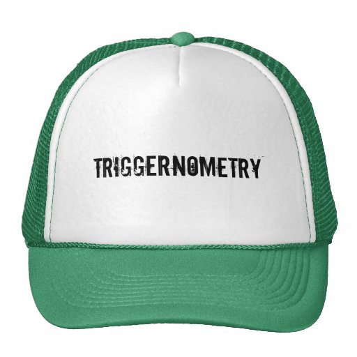 TRIGGERNOMETRY TRUCKER HAT
