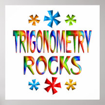 TRIGONOMETRY ROCKS POSTERS