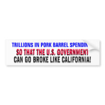 TRILLIONS IN PORK BARREL SPENDING! bumper stickers by Go_Buckeyes TRILLIONS IN PORK BARREL SPENDING! bumper stickers