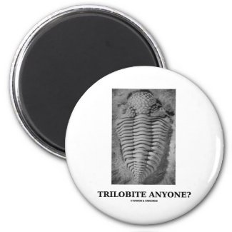 Trilobite Anyone? (Fossilized Trilobite) Fridge Magnets