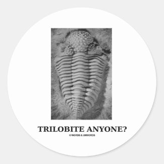Trilobite Anyone? (Fossilized Trilobite) Sticker