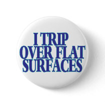 Trip Over Flat Surfaces buttons