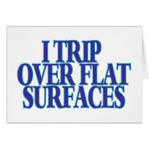 Trip Over Flat Surfaces cards