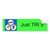 tripic1, Just TRI It bumper stickers by Bbuzbee tripic1, Just TRI It bumper stickers