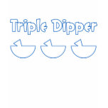 Triple Dipper - Triple Stripper Tshirt