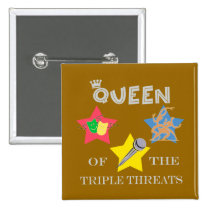 Triple Threat Queen Button buttons