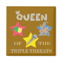 Triple Threat Queen Magnet