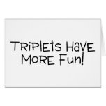 Triplets Have More Fun Black Text Cards