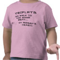 Triplets We walk to the same beat...of Mommy's hea t-shirts by twinacious Triplets We walk to the same beat...of Mommy's hea t-shirts
