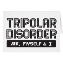 Tripolar – Me, Myself & I Greeting Cards