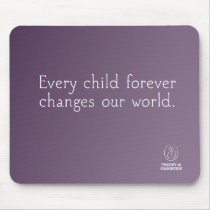 Trisomy 18 Foundation Quote - Purple Mousepad mousepads