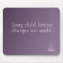 Trisomy 18 Foundation Quote - Purple Mousepad