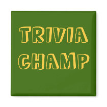 TRIVIA CHAMP - magnet