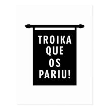 Troika Que os Pariu Postcard