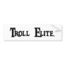 Troll Elite Bumper Sticker