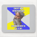 Troll God Foreskin Mouse Pad