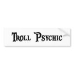 Troll Psychic Bumper Sticker