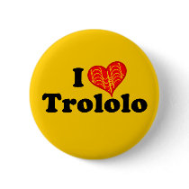Trololo Collectors Button $5.95