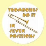 Trombones Do It In 7 Positions