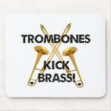 Trombones Kick Brass! Mouse Pad