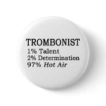 Trombonistt Hot Air Pinback Buttons