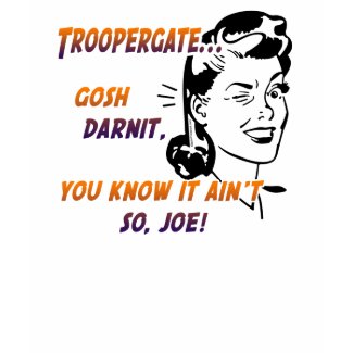 Troopergate T-shirt shirt