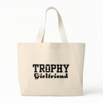 Trophy Girlfriend bags