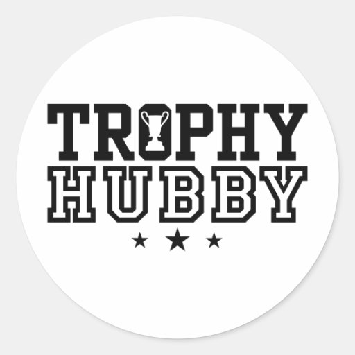 Trophy Hubby Round Stickers