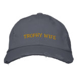 TROPHY WIFE EMBROIDERED BASEBALL CAPS