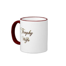 Trophy Wife Mug