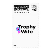 Trophy Wife postage by WeddingZazzle Trophy Wife postage