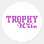 Trophy Wife Round Stickers