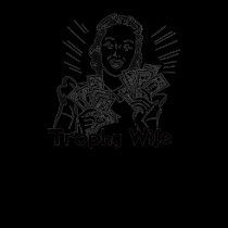 Trophy Wife t-shirts