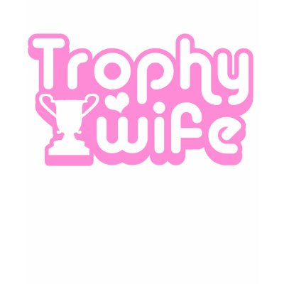 trophy_wife_tshirt-p235436181213488277uosp_400.jpg