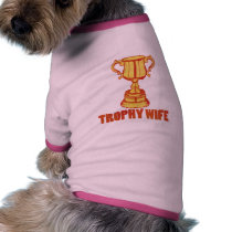 Trophy Wife, wedding+gifts pet clothing