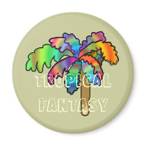 Tropical Fantasy magnets