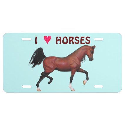 Trotting Bay Arabian Horse Stallion I Love Horses License Plate