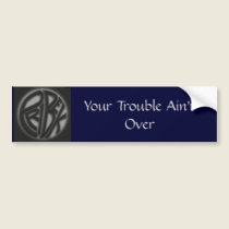 Trouble Sticker bumper stickers