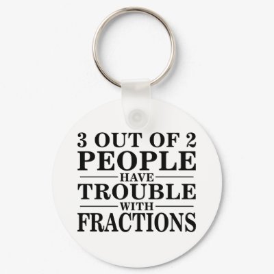 Trouble With Fractions Keychains by Humor_Me