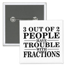 Trouble With Fractions Pins