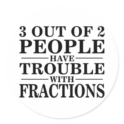 Trouble With Fractions Round Stickers by Humor_Me